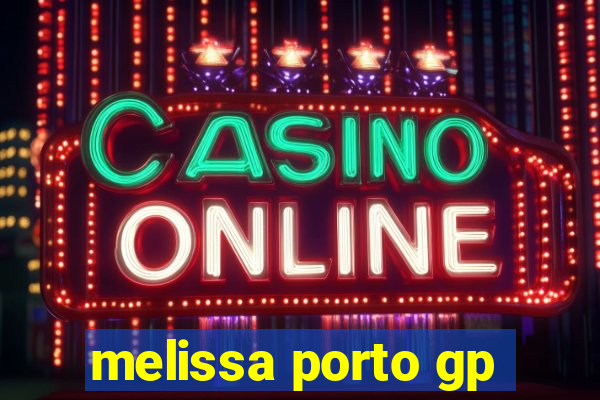 melissa porto gp